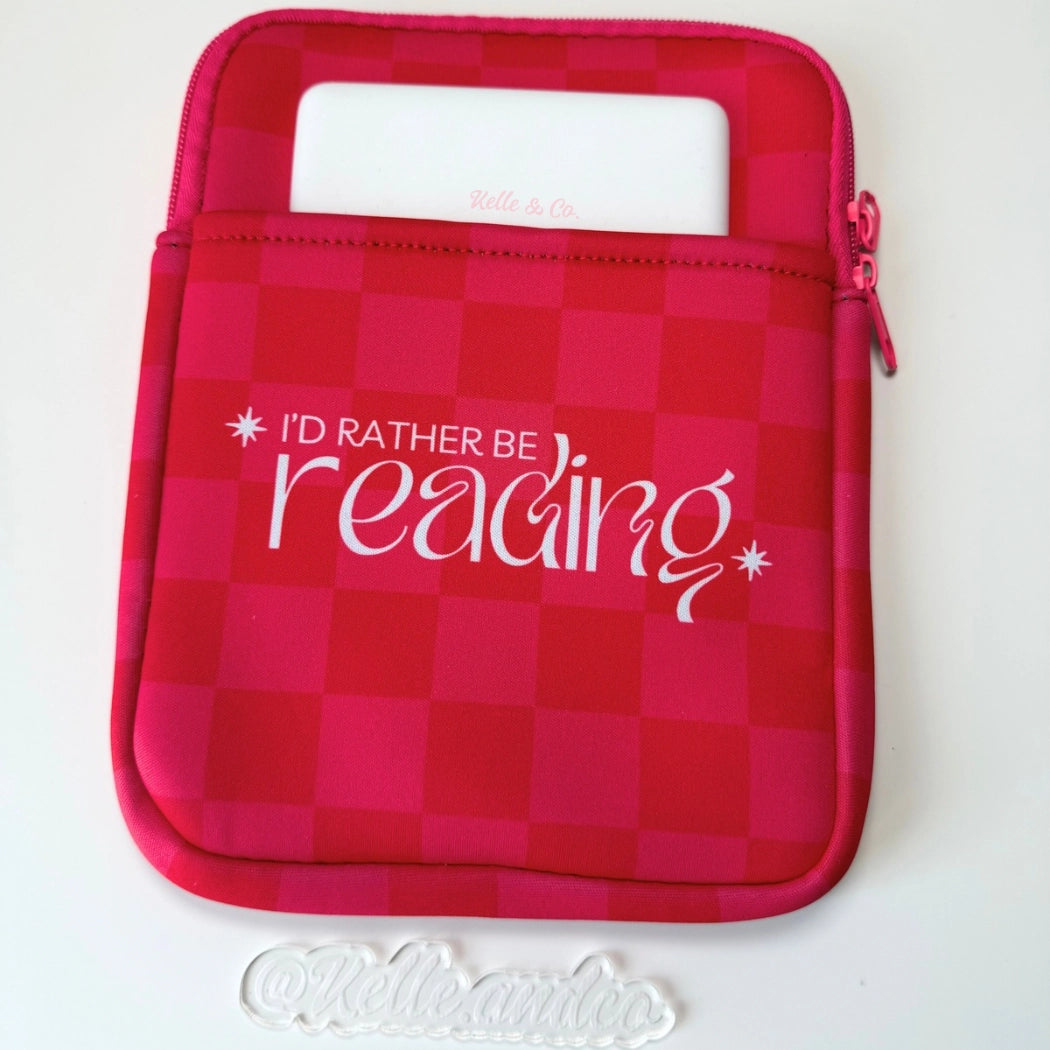 I'd Rather Be Reading-Kindle & E-Reader Sleeves