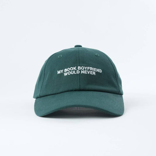 My Book Boyfriend Would Never 📚 Bookish Dad Hat