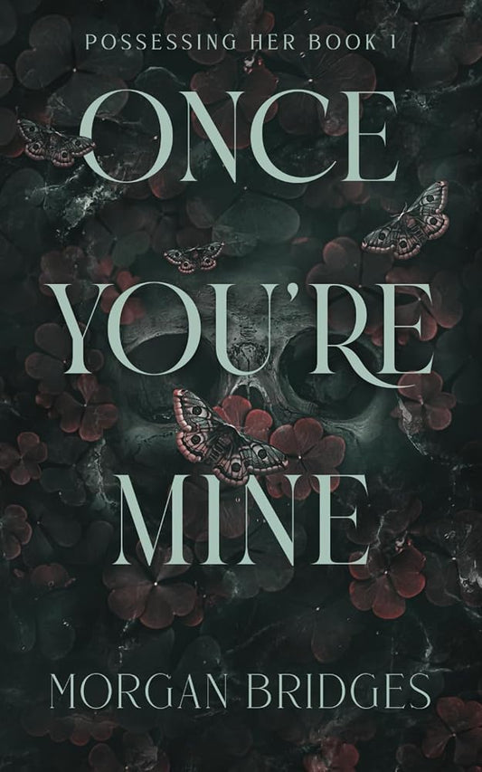 Once You're Mine: A Dark Stalker Romance (Possessing Her) cover image