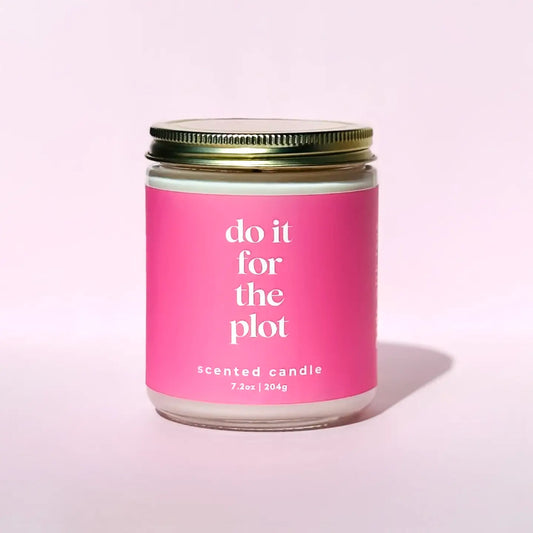 Do It For The Plot Candle- 7.2oz