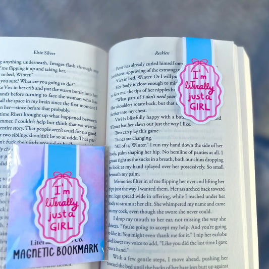I'm Literally Just a Girl Magnetic Bookmark