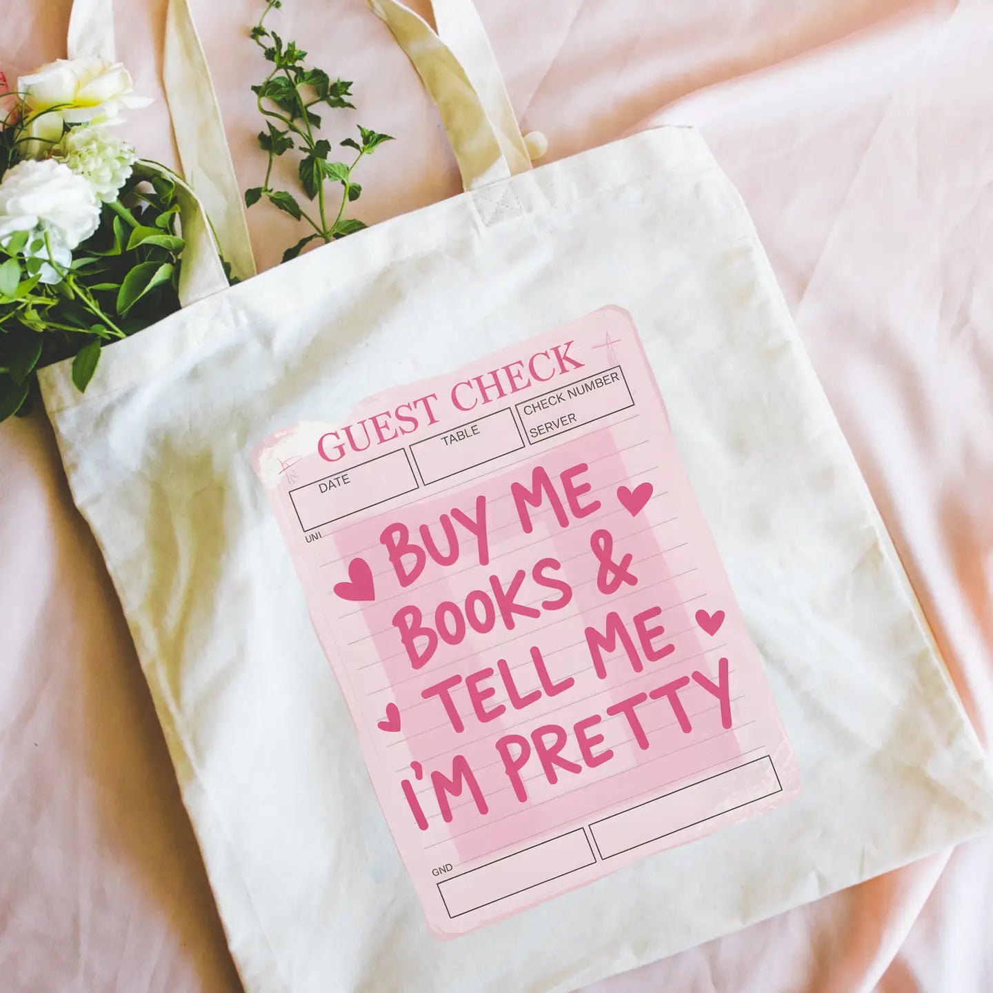 Buy Me Books & Tell Me I'm Pretty Tote Bag